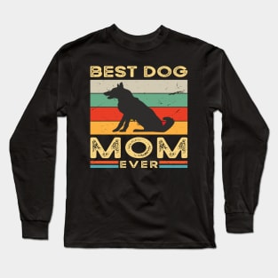 Best dog mom ever Long Sleeve T-Shirt